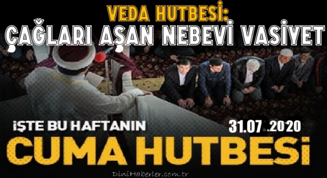 31 Temmuz 2020 tarihli cuma hutbesi