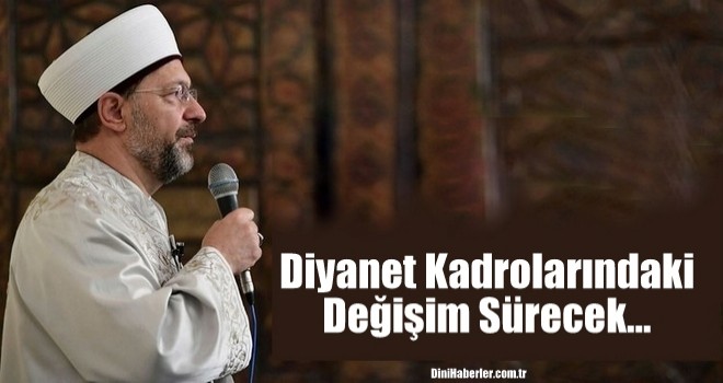 Diyanet'te Değişim Sürecek...