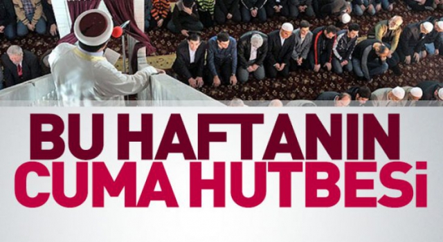 Diyanet 21.02.2020 Tarihli Cuma Hutbesi