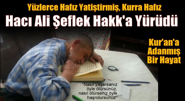 Kurra Hafız, Hacı Ali Şeflek Hoca Vefat Etti
