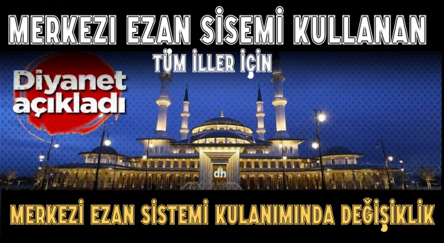 Diyanet'ten merkezi ezan sistemi üzerine duyuru!