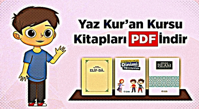 Yaz Kur'an Kursu kitapları PDF formatında yayında