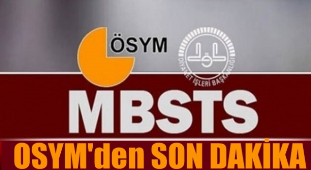ÖSYM'den MBSTS sınavı için son dakika açıklama!