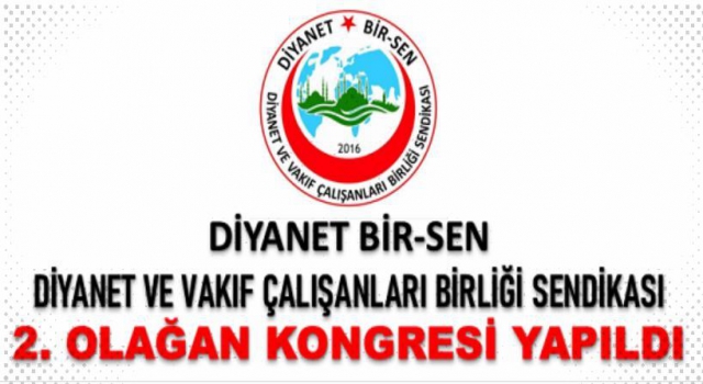 Diyanet Bir-Sen 2. Olağan Kongresi Yapıldı