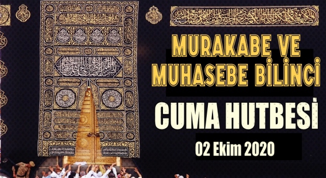 02 Ekim 2020 Tarihli Cuma Hutbesi