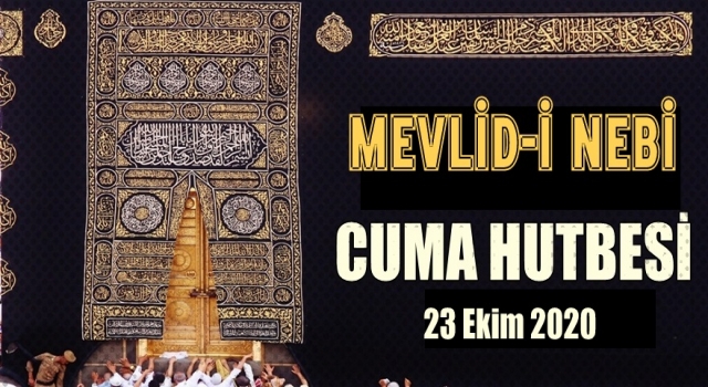 23 Ekim 2020 Tarihli Cuma Hutbesi