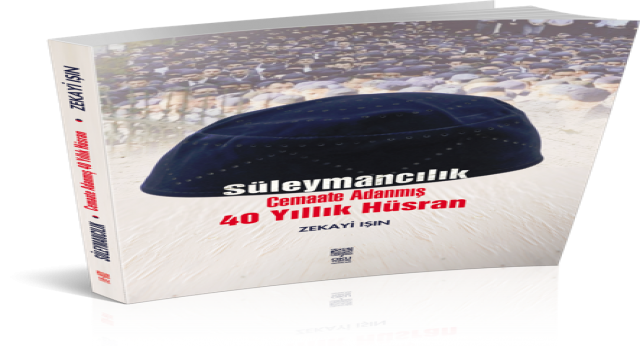 Süleymancılara Adanmış 40 Yıllık Hüsran