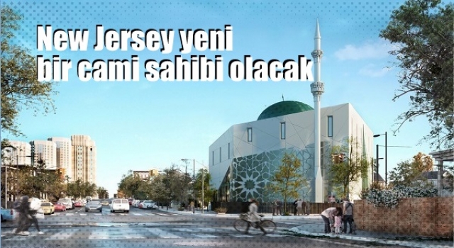 ABD New Jersey yeni bir cami sahibi olacak