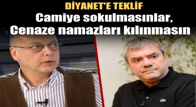 Dini alaya alanların cenazeleri camilerimize sokulmasın