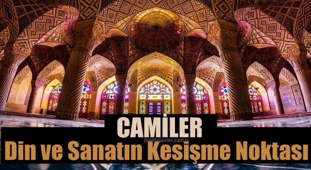 Camiler, din ve sanatın kesişme noktası