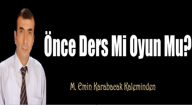 Önce Ders Mi Oyun Mu? (1)