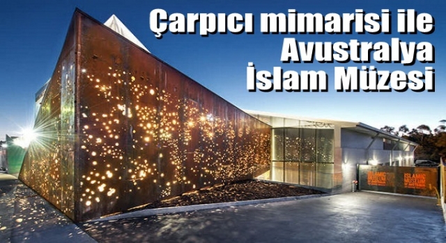 Çarpıcı mimarisi ile Avustralya İslam Müzesi
