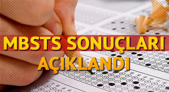 MBSTS sonuçları açıklandı