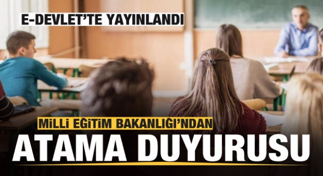 20 bin Öğretmen ataması E-Devlet'te yayınlandı