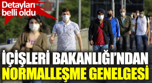 Haziran Ayı Normalleşme Tedbirleri Genelgesi