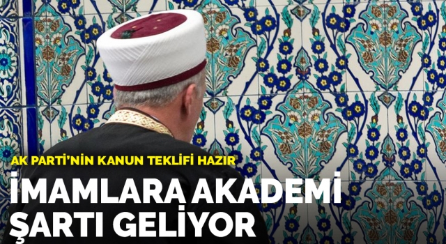 İmam olmak isteyenlere zorunlu tutulacak