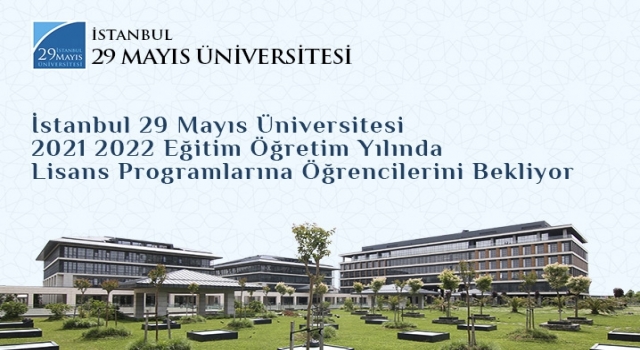 İstanbul 29 Mayıs Üniversitesi öğrencilerini bekliyor