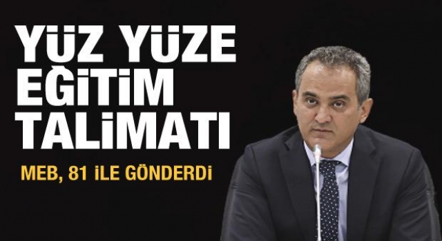 MEB, 81 ile yüz yüze eğitim talimatı gönderdi