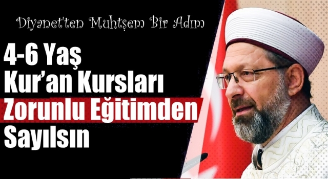 Diyanet, Kur’an kursları zorunlu eğitimden sayılsın