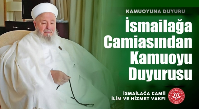 İsmail Ağa Cemaatinden Kamuoyu Duyurusu