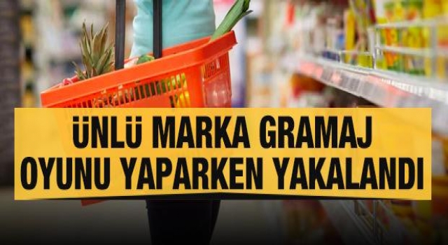 Bakanlık ünlü markanın gramaj oyununu yakaladı!