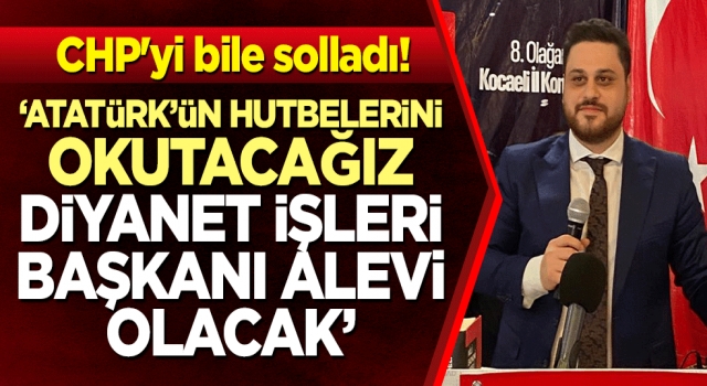 Atatürk’ün hutbelerini okutacağız, Diyanet İşleri Başkanı Alevi olacak