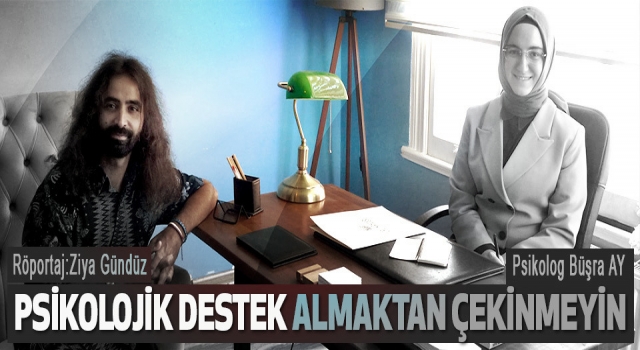 PSİKOLOJİK DESTEK ALMAKTAN ÇEKİNMEYİN