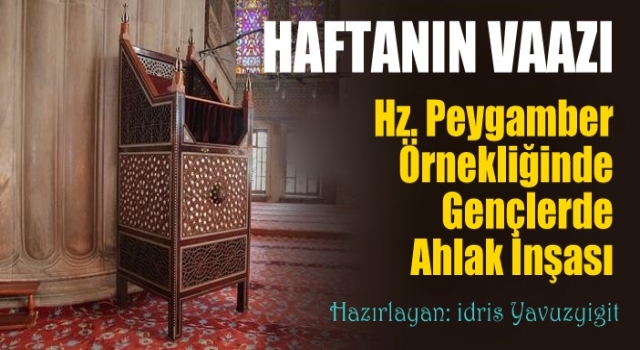 Hz Peygamber Örnekliğinde Gençlerde Ahlak İnşası