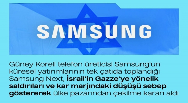 Samsung, İsrail pazarından çekilme kararı aldı