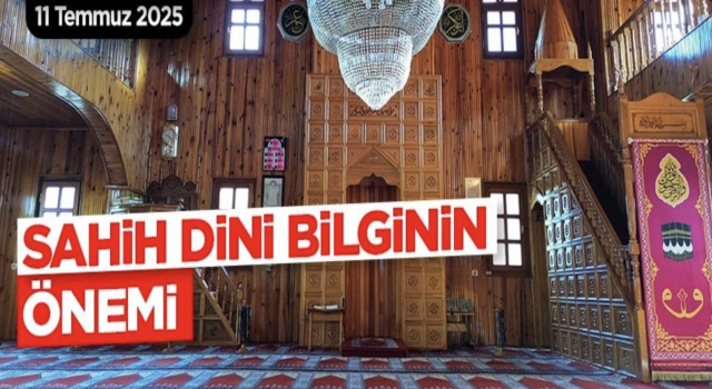 11.07.20225 Tarihli Cuma Hutbesi
