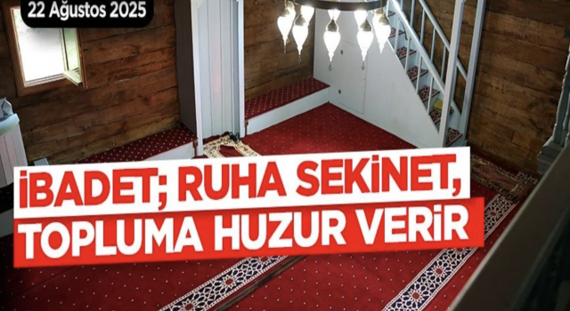 22 Ağustos 2025 Tarihli Cuma Hutbesi