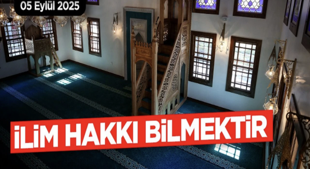05 Eylül 2025 Tarihli Cuma Hutbesi