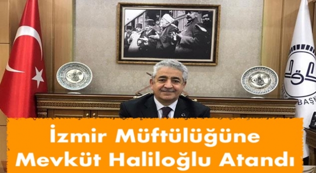 İzmir Müftülüğüne Yeni Atama