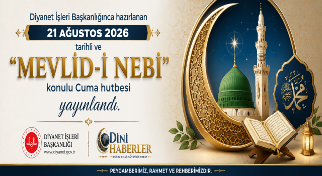 21 Ağustos 2026 - Cuma Hutbesi