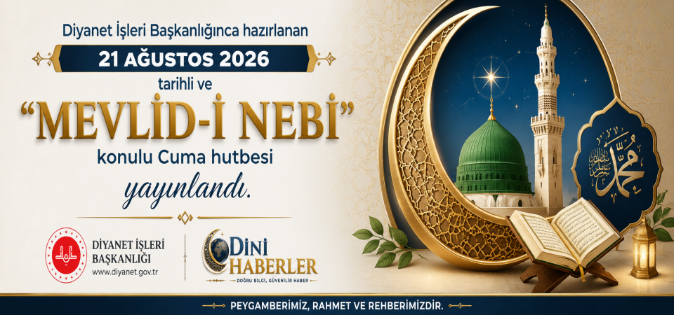 21 Ağustos 2026 - Cuma Hutbesi