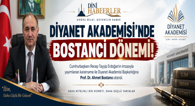 Diyanet Akademisi’nde Bostancı Dönemi Başladı!