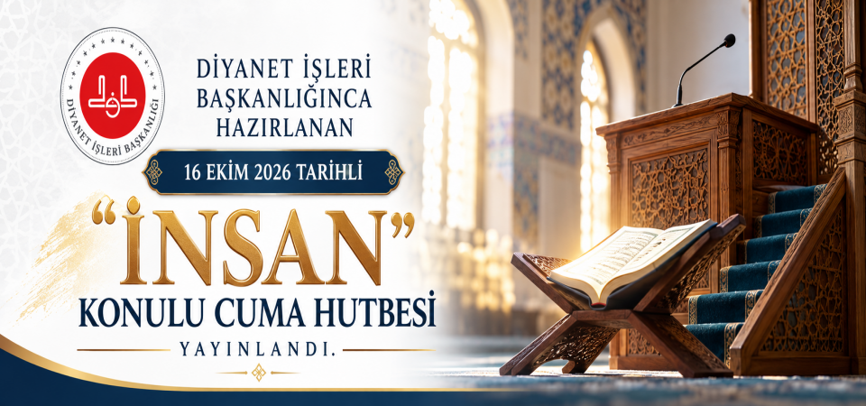 16 Ekim 2026 - Cuma Hutbesi