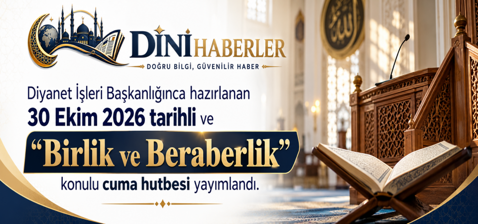 30 Ekim 2026 - Cuma Hutbesi