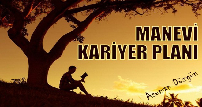 MANEVİ KARİYER PLANI