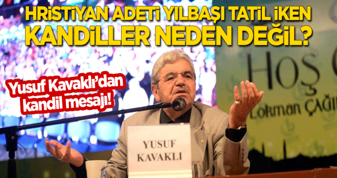 Hristiyan adeti yılbaşı tatil iken kandiller neden değil?