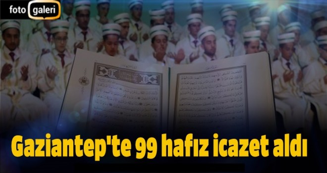 Gaziantep 99 hafızıyla Taçlandı