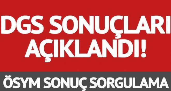 DGS Sonuçları Açıklandı