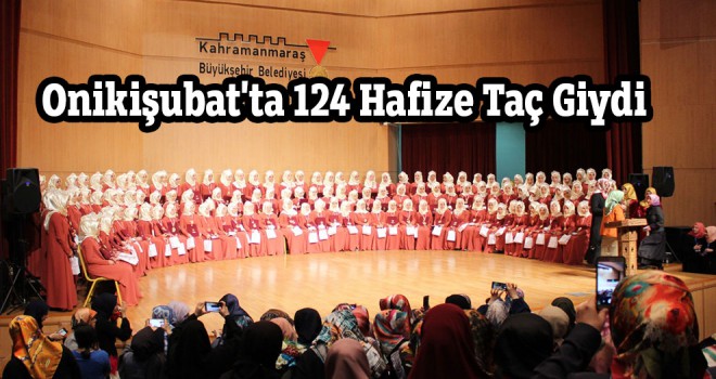 Kahramanmaraş 124 Hafızıyla Taçlandı