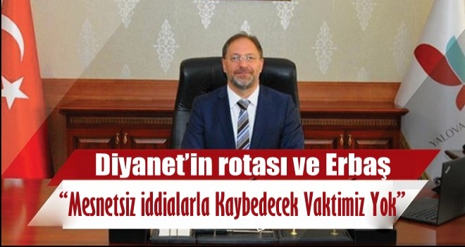 Diyanet’in rotası ve Erbaş