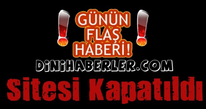 Dini Haberler.com Sitesi Kapatıldı