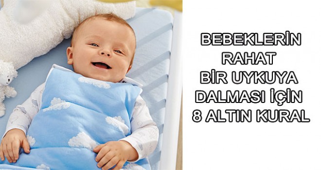 Bebeklerin Rahat Bir Uykuya Dalması İçin 8 Kural