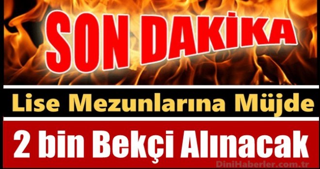 İstanbul'a 2 bin bekçi alınacak