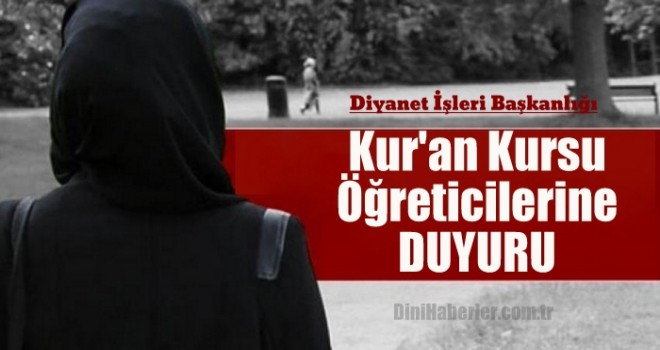 Kur'an Kursu Öğreticilerine Duyuru