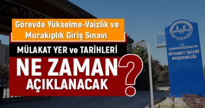 2019 GYS, Vaizlik ve Murakıplık Giriş Sınavı sonuçları ne zaman açıklanacak?