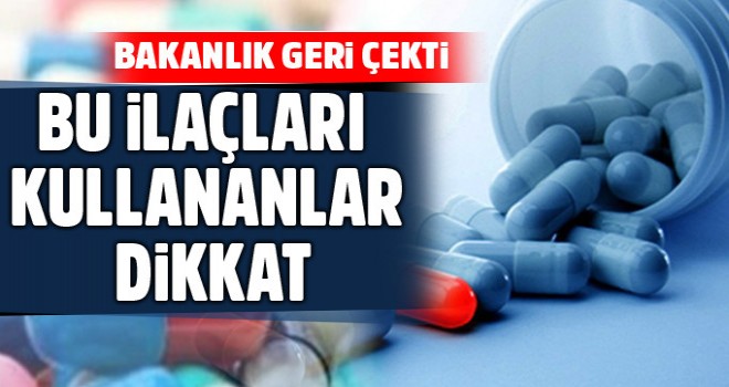 Bu İlaçlar Kullanımdan Kalktı